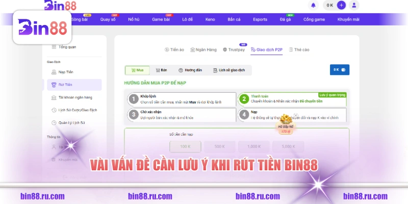 Vài vấn đề cần lưu ý khi rút tiền BIN88 